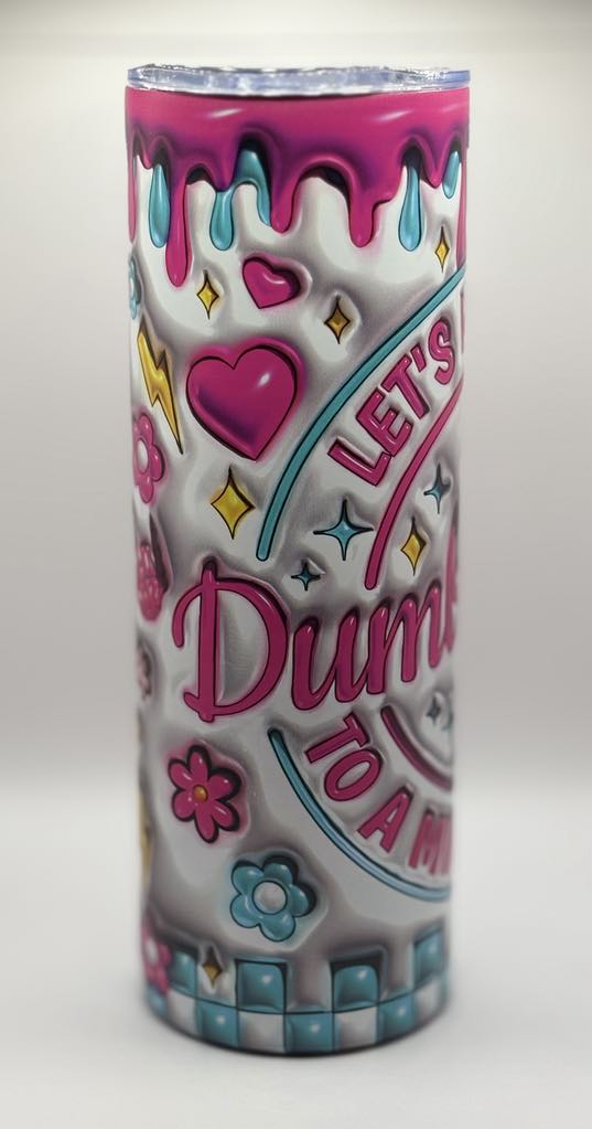 Dumbfuckery 20 oz tumbler