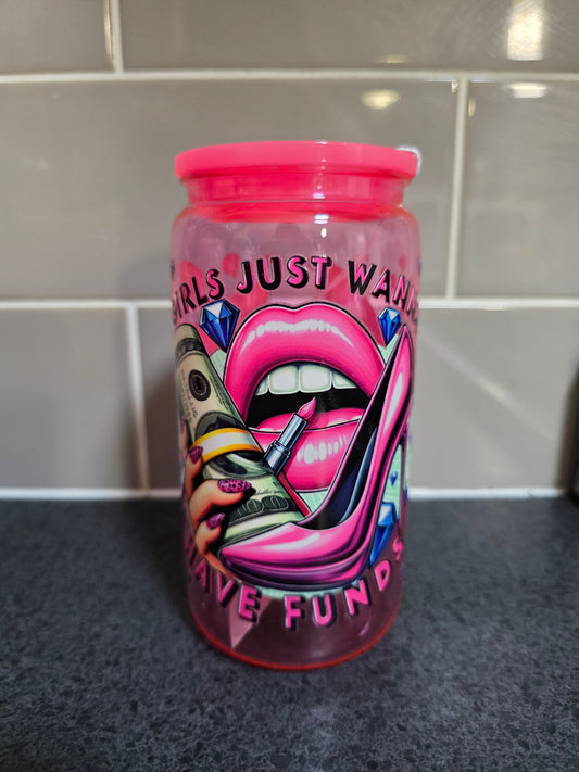 Girls Just Wanna Have Funds Acrylic